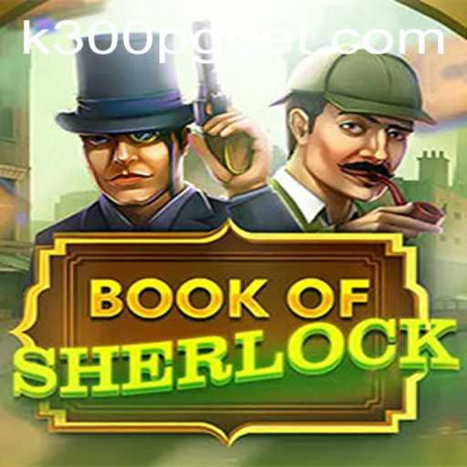 Book of Sherlock: Explorando o Fascinante Mundo de Mistérios com K300PG